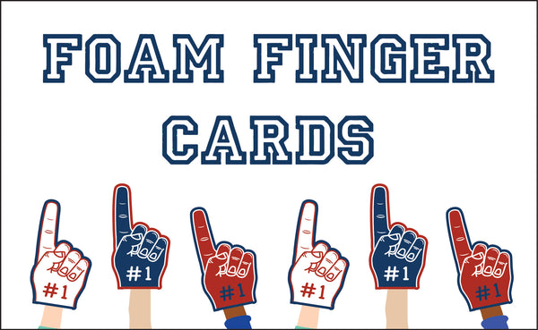 Foam Finger Cards